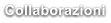 Collaborazioni