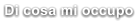 Di cosa mi occupo